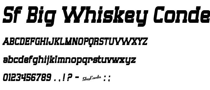 SF Big Whiskey Condensed Bold font